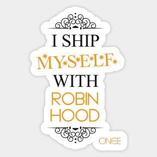 I ship myself with Robin Hood Sticker